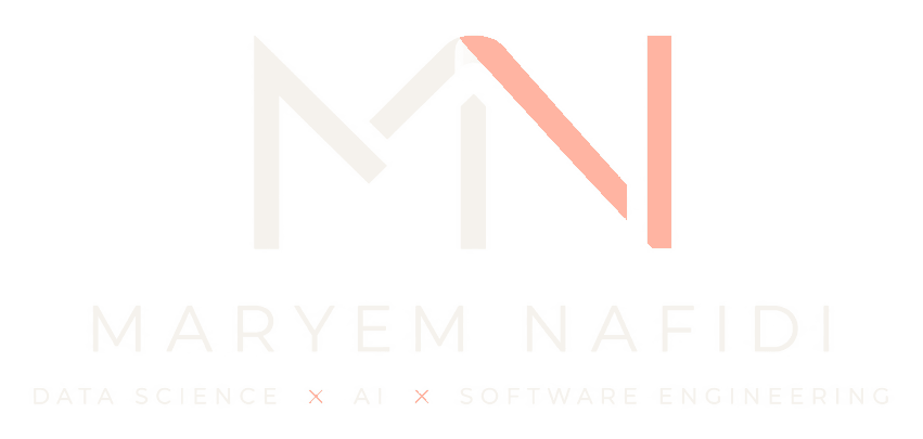 Maryem Nafidi — Data Science × AI × Software Engineering